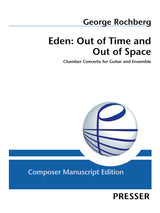 Rochberg: Eden: Out of Time and Out of Space