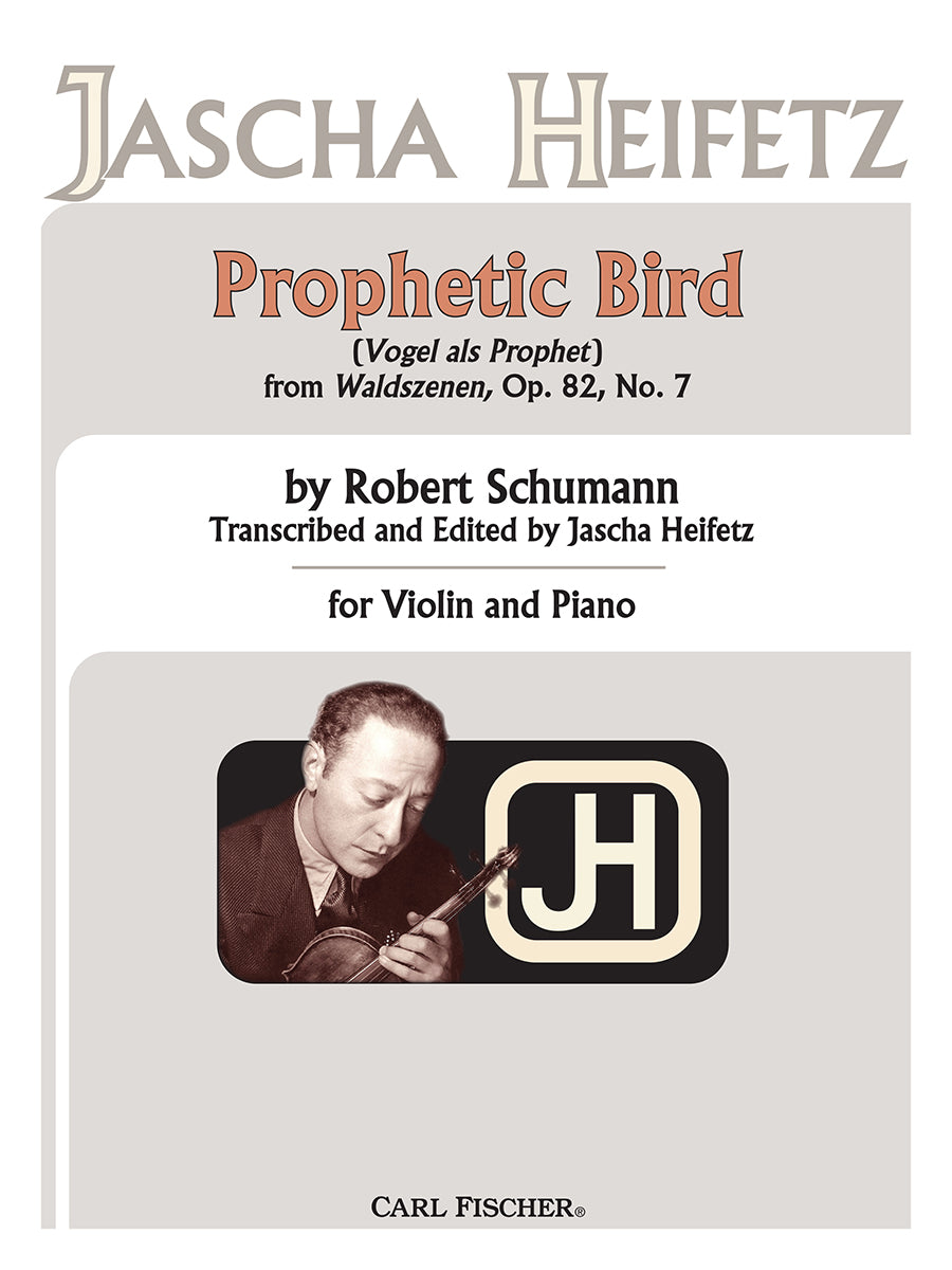 Schumann: Vogel als Prophet, Op. 82, No. 7 (arr. Heifetz)