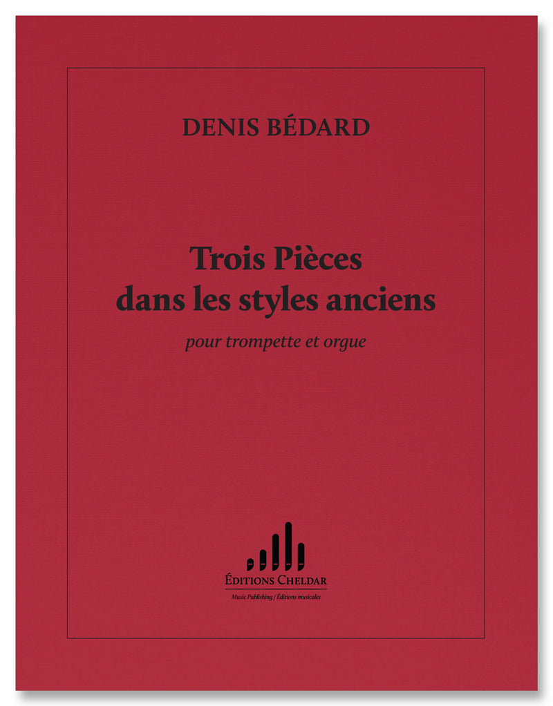 Bédard: 3 Pièces dans les styles anciens
