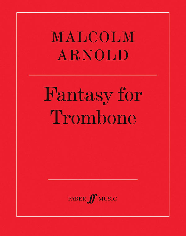 Arnold: Fantasy for Trombone, Op. 101