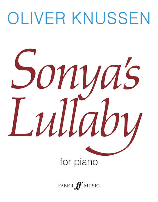 Knussen: Sonya's Lullaby