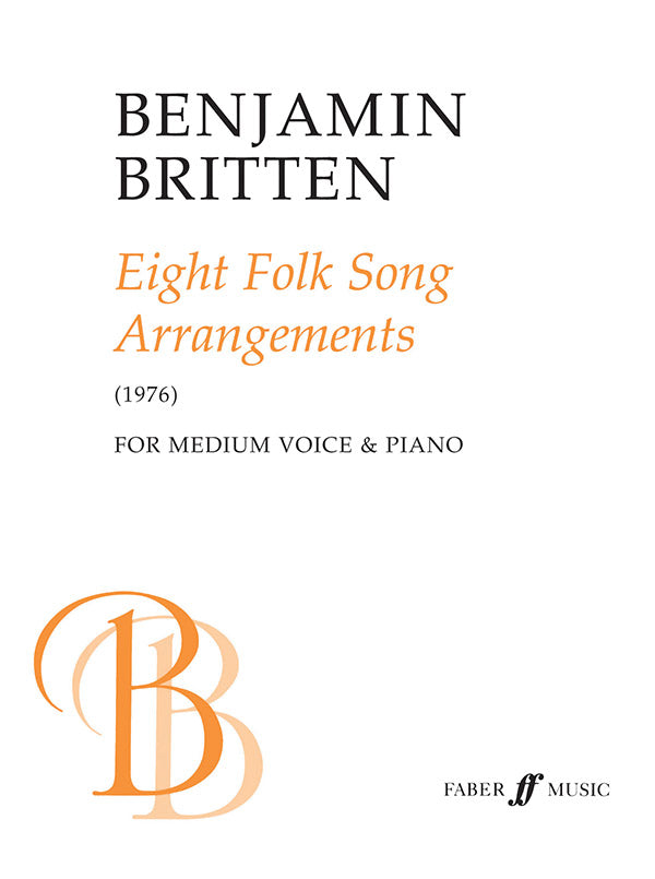 Britten: 8 Folk Song Arrangements for Medium Voice
