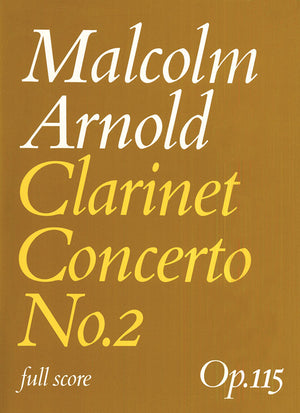 Arnold: Clarinet Concerto No. 2, Op. 115