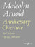 Arnold: Anniversary Overture