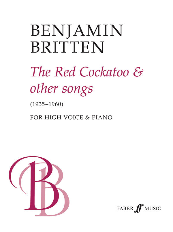 Britten: The Red Cockatoo & Other Songs