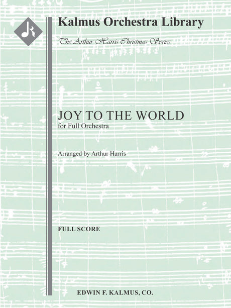 Mason: Joy to the World (arr. for orchestra)