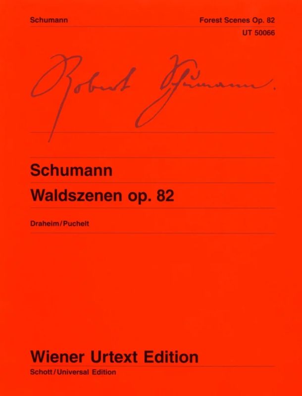 Schumann: Waldszenen, Op. 82