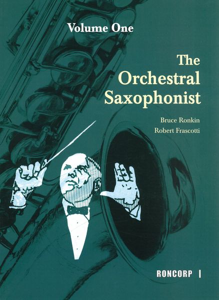 The Orchestral Saxophonist - Volume I