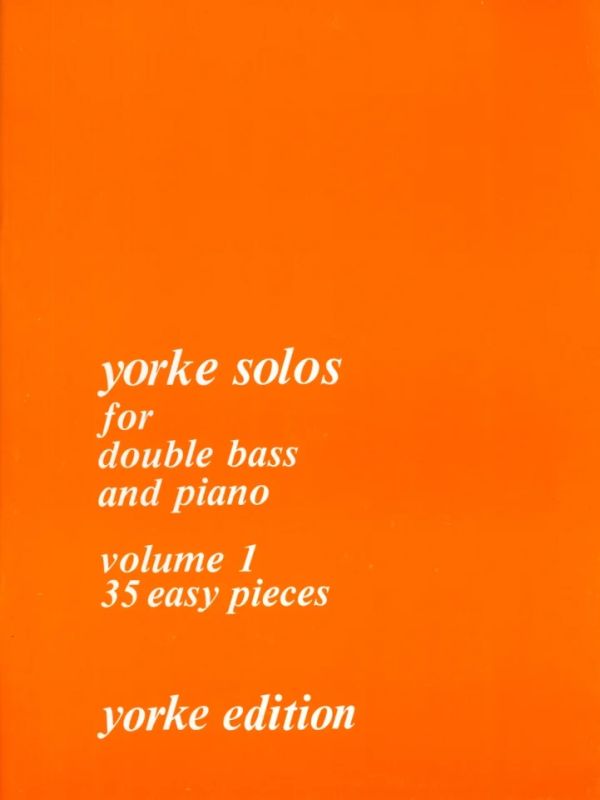 Yorke Solos for Double Bass and Piano - Volume 1