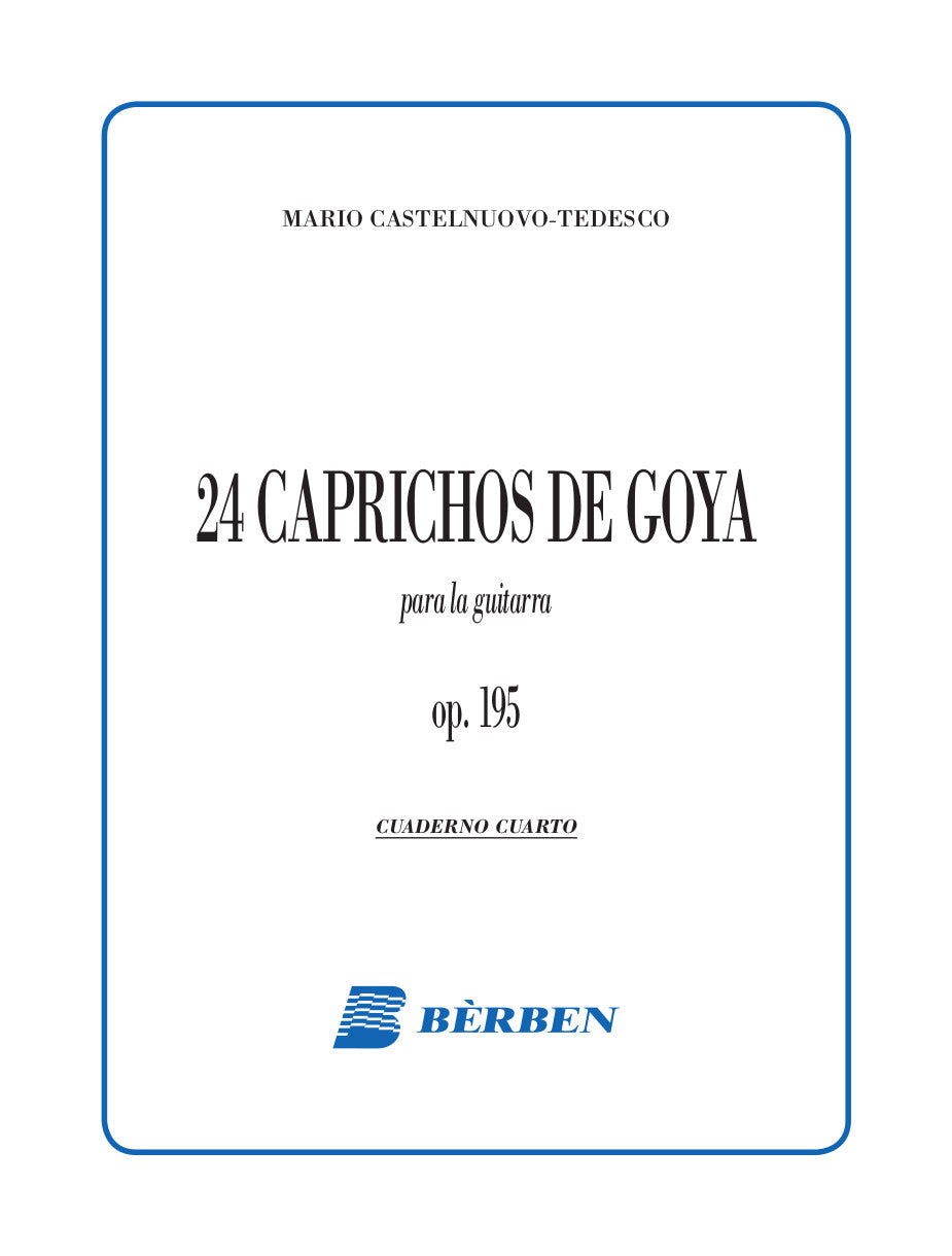 Castelnuovo-Tedesco: 24 Caprichos de Goya, Op. 195 - Volume 4 (Nos. 19-24)