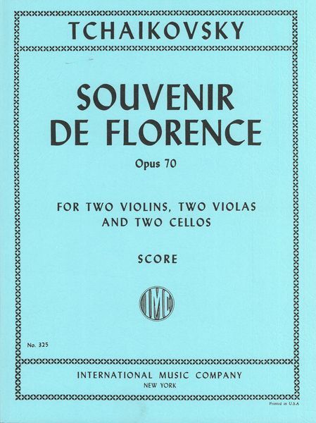 Tchaikovsky: Souvenir de Florence, Op. 70