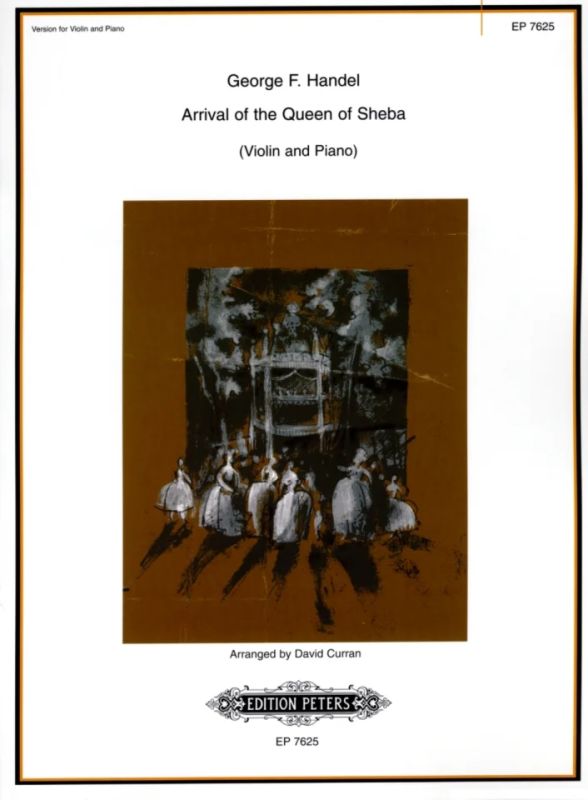 Handel: Arrival of the Queen of Sheba (arr. for violin & piano)