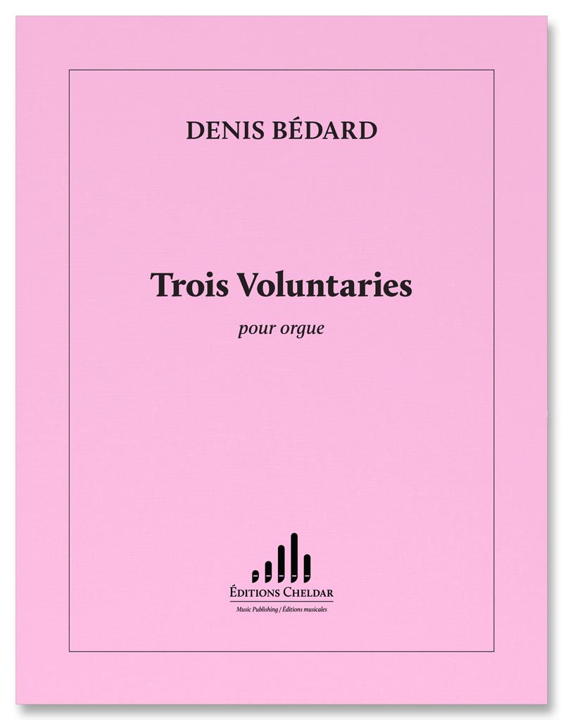 Bédard: 3 Voluntaries