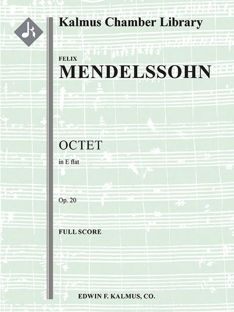 Mendelssohn: String Octet in E-flat Major, Op. 20