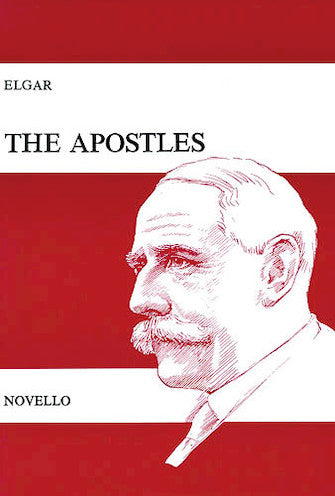Elgar: The Apostles, Op. 49