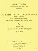 Challan: Basses et Chants Donnés - 9a (Basses sur l'ensemble des notes étrangères)