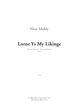 Muhly: Lorne Ys My Likinge