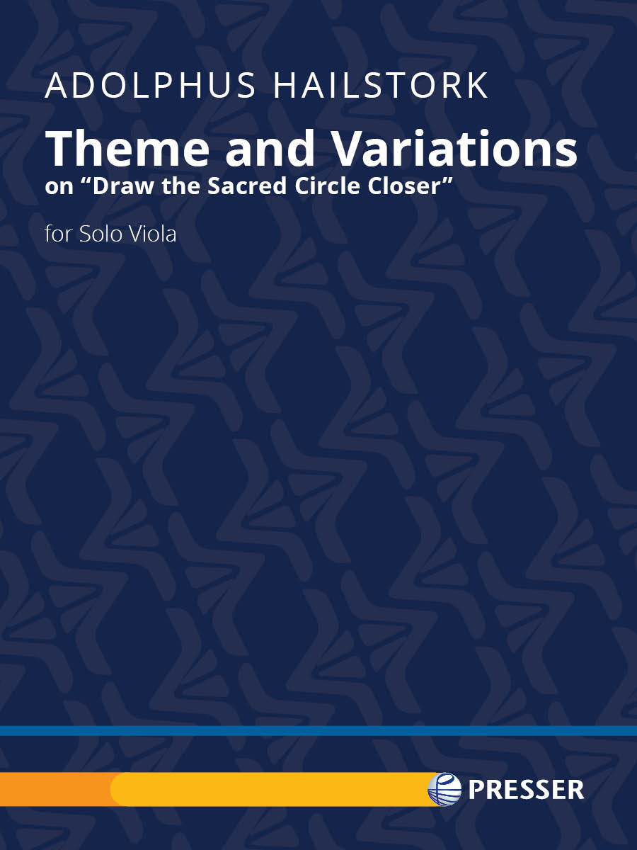 Hailstork: Theme and Variations on "Draw the Sacred Circle Closer" (Version for Viola)