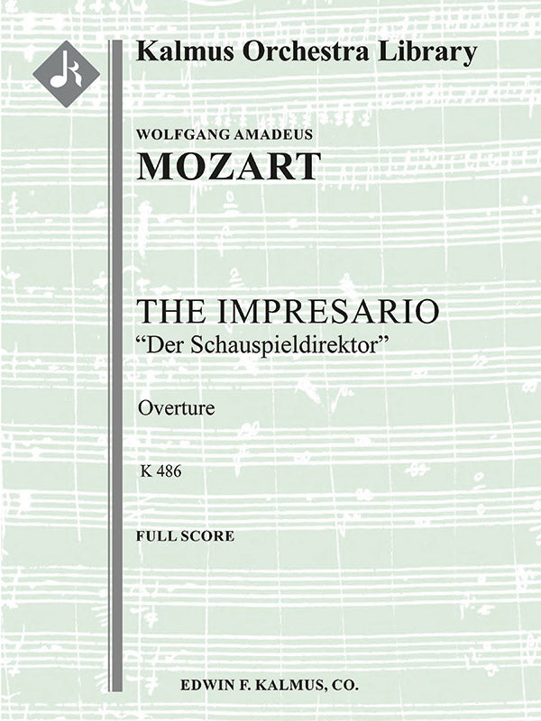 Mozart: Overture to The Impresario (Der Schauspieldirektor)