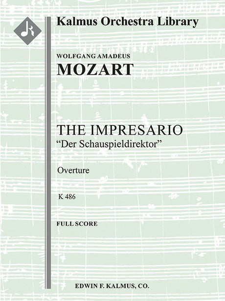 Mozart: Overture to The Impresario (Der Schauspieldirektor)