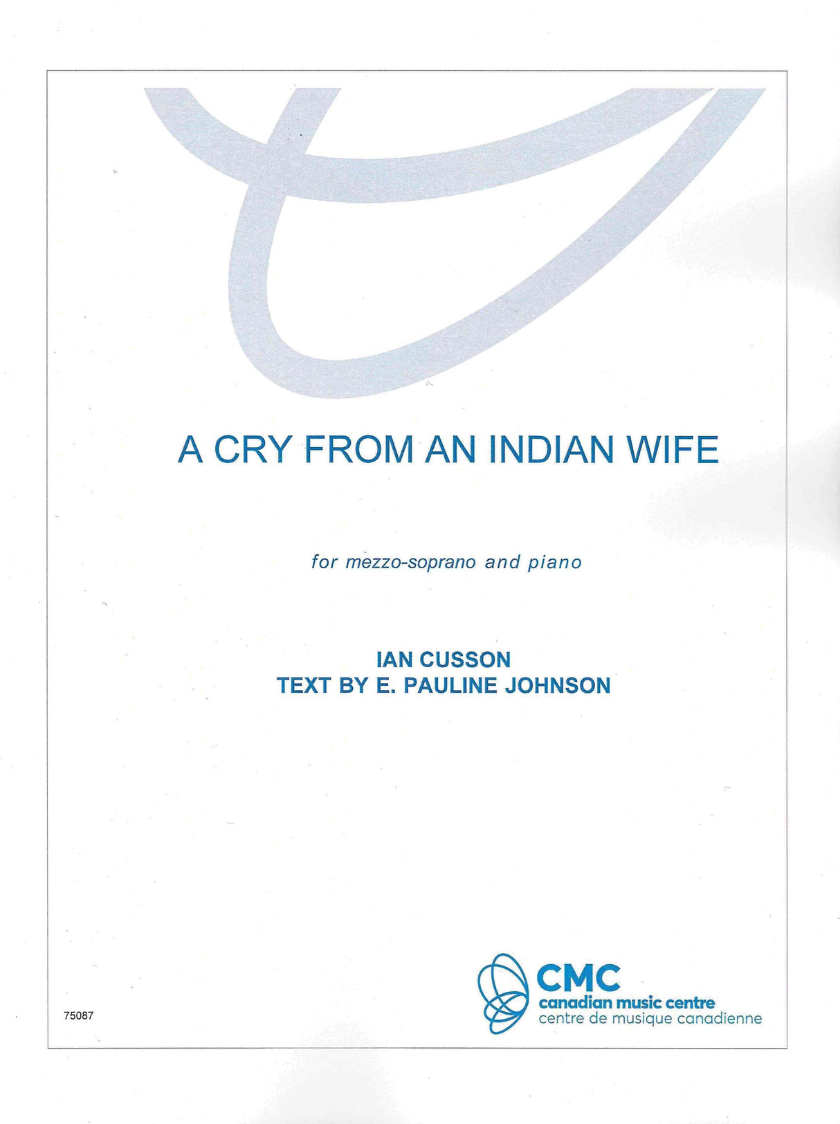 Cusson: A Cry from an Indian Wife
