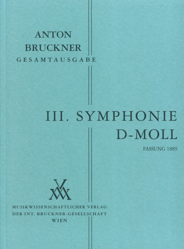 Bruckner: Symphony No. 3 in D Minor, WAB 103 (3rd Version, 1889)
