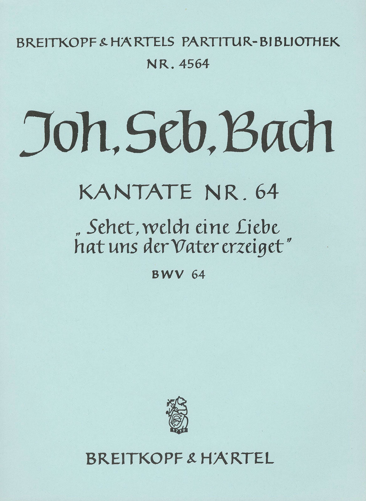 Bach: Sehet, welch eine Liebe hat uns der Vater erzeiget, BWV 64 - Cantata for the 3rd Day of Christmas