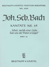 Bach: Sehet, welch eine Liebe hat uns der Vater erzeiget, BWV 64 - Cantata for the 3rd Day of Christmas