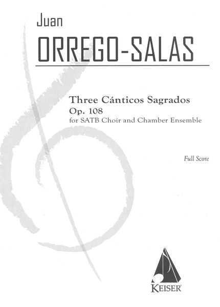 Orrego-Salas: 3 Canticos Sagrados, Op. 108