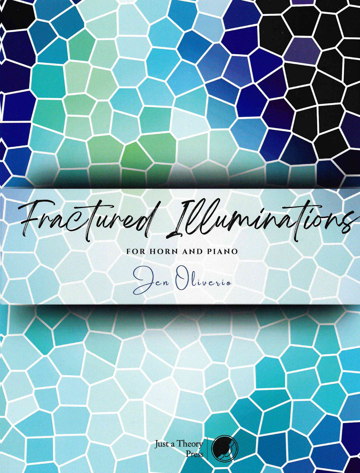 Oliverio: Fractured Illuminations (Version for Horn & Piano)