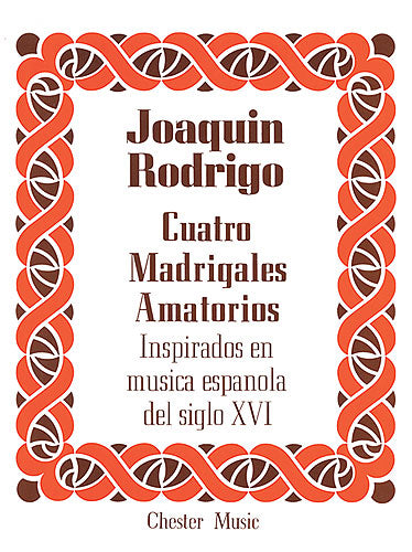 Rodrigo: Cuatro Madrigales Amatorios
