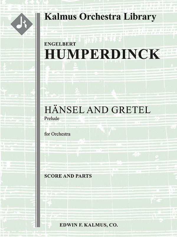 Humperdinck: Prelude from "Hansel and Gretel"