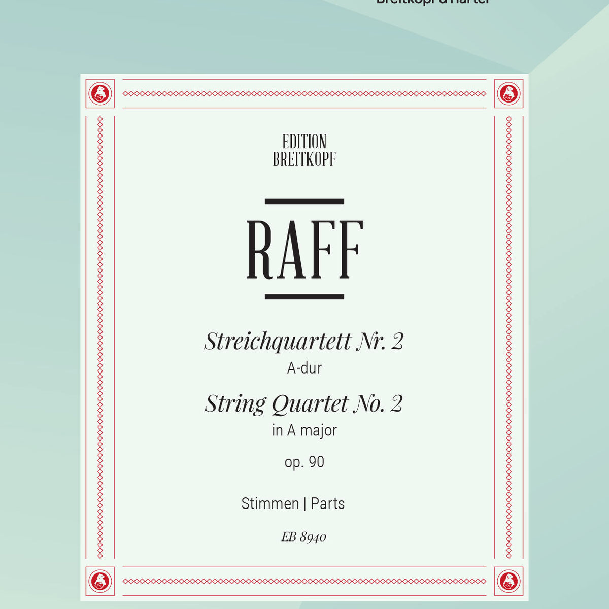Raff: String Quartet No. 2 in A Major, Op. 90 – Ficks Music