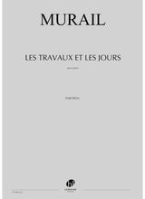 Murail: Les Travaux et les jours
