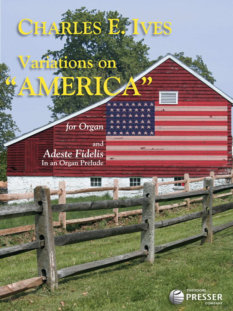 Ives: Variations on "America" & Adeste Fidelis