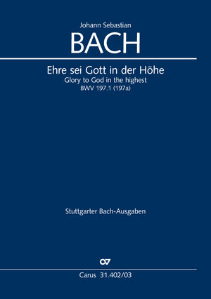 Bach: Ehre sei Gott in der Höhe, BWV 197a