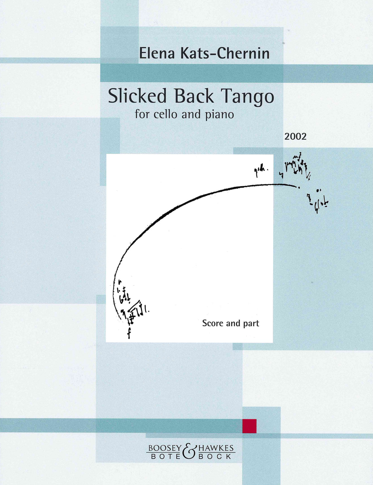 Kats-Chernin: Slicked Back Tango (Version for Cello & Piano)