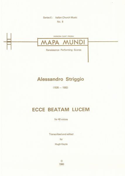 Striggio: Ecce beatam lucem