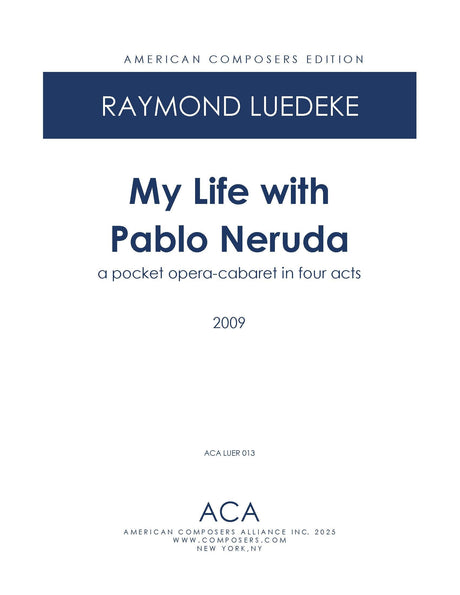 Luedeke: My Life with Pablo Neruda