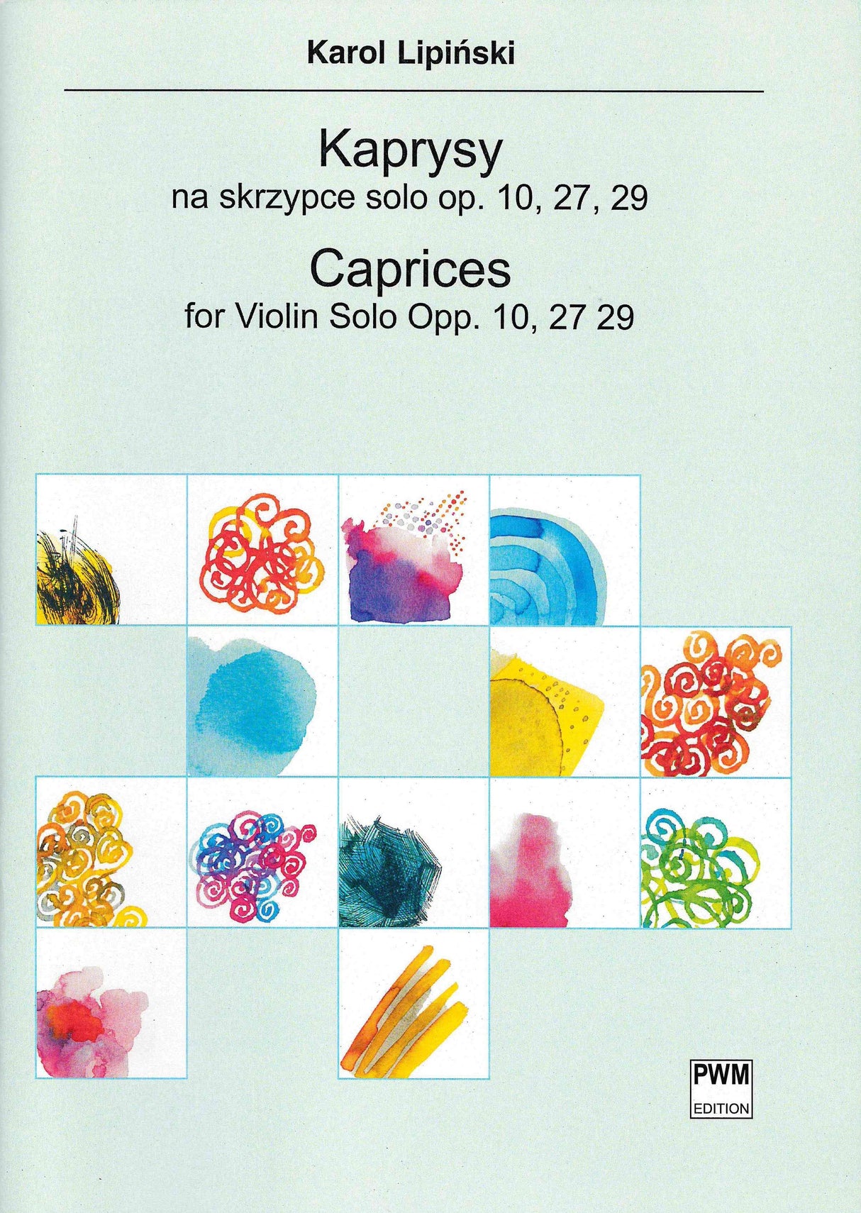 Lipiński: Caprices for Solo Violin, Opp. 10, 27, 29