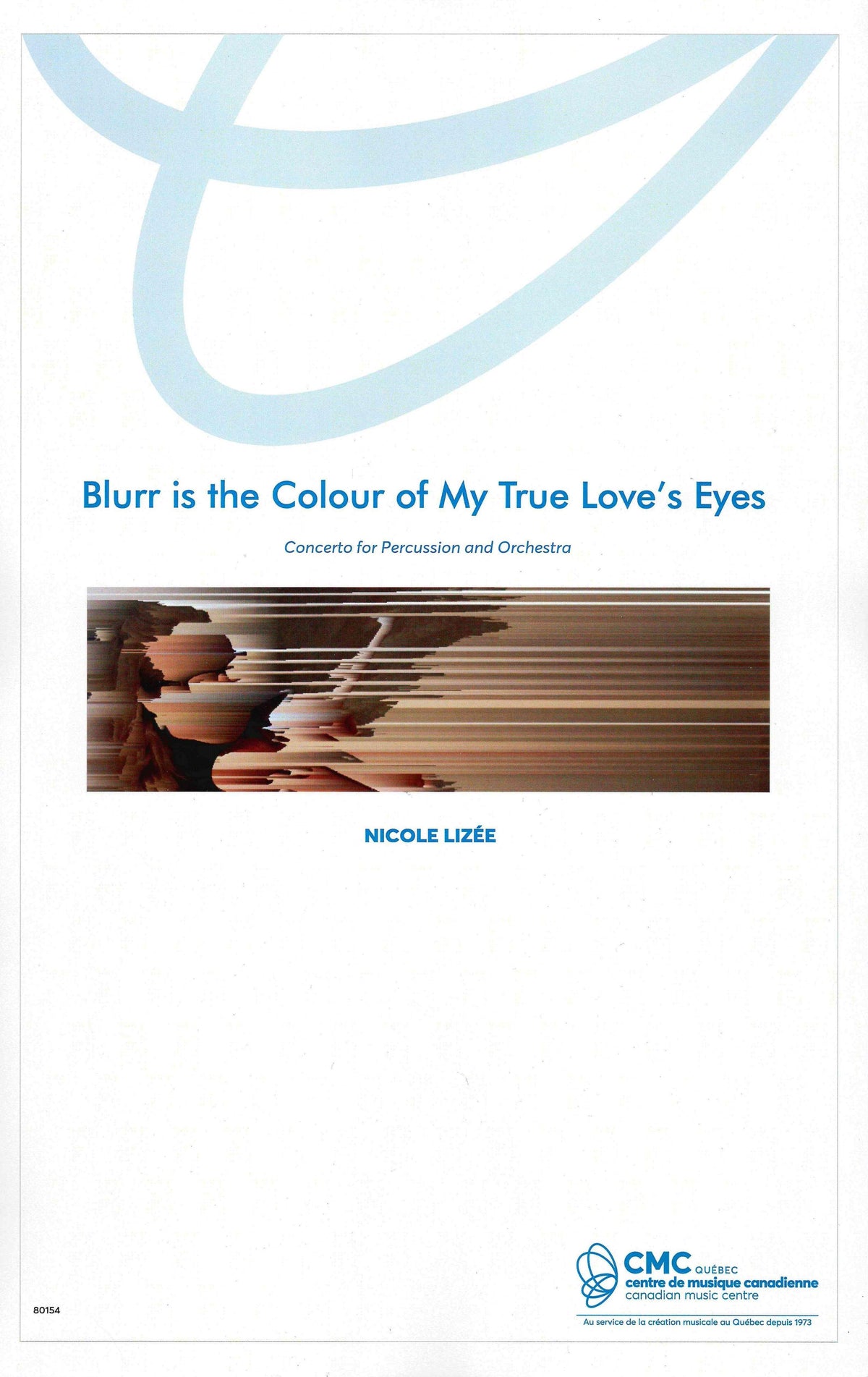 Lizée: Blurr Is the Colour of My True Love's Eyes