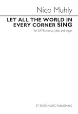 Muhly: Let All the World in Every Corner Sing