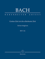 Bach: Gottes Zeit ist die allerbeste Zeit, BWV 106
