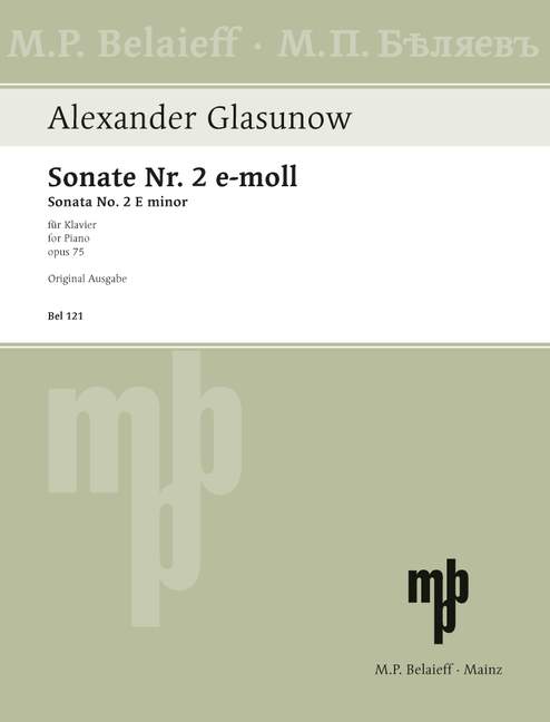 Glazunov: Piano Sonata No. 2 in E Minor, Op. 75