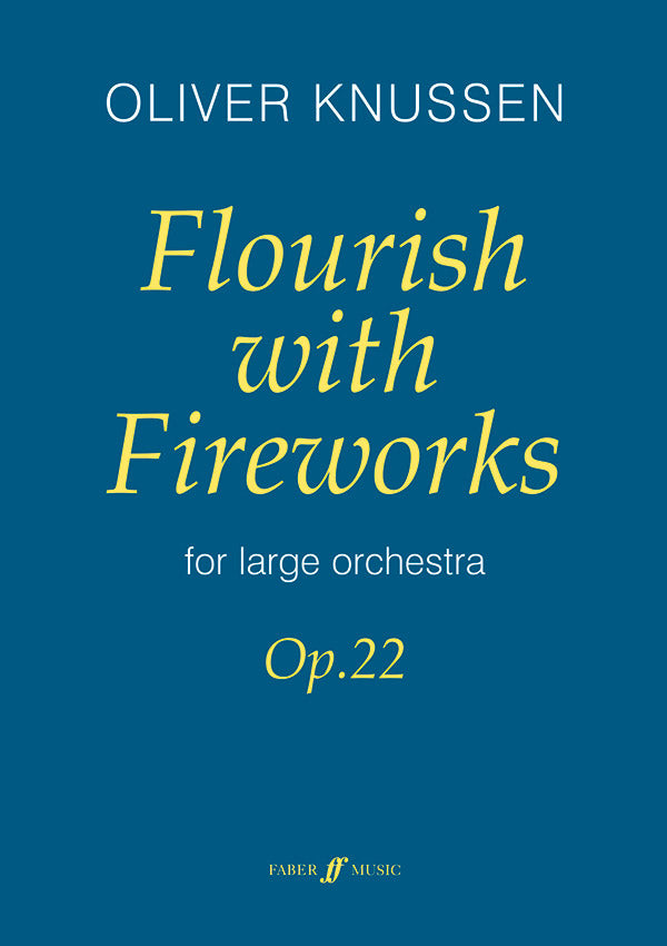 Knussen: Flourish with Fireworks, Op. 22
