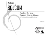 Bolcom: Fanfare for the Detroit Opera House (Full Score)