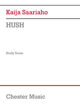 Saariaho: HUSH
