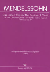 Mendelssohn: The Passion of Christ (Das Leiden Christi)