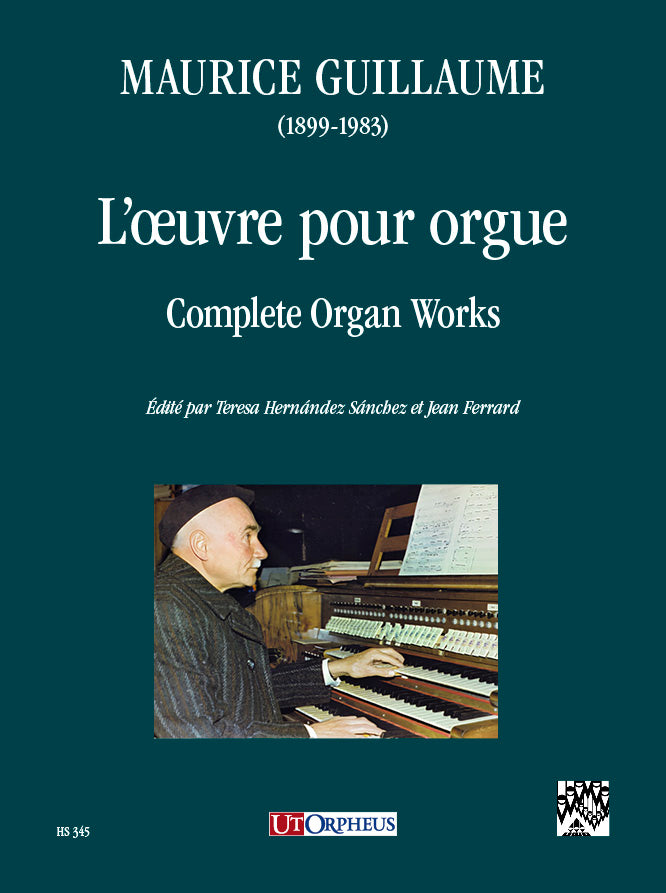 Guillaume: Complete Organ Works