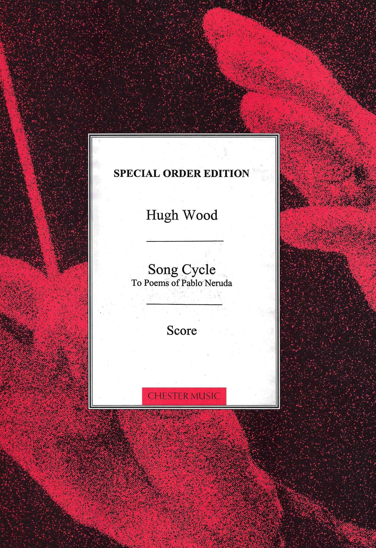 H. Wood: Song Cycle To Poems of Pablo Neruda, Op. 19